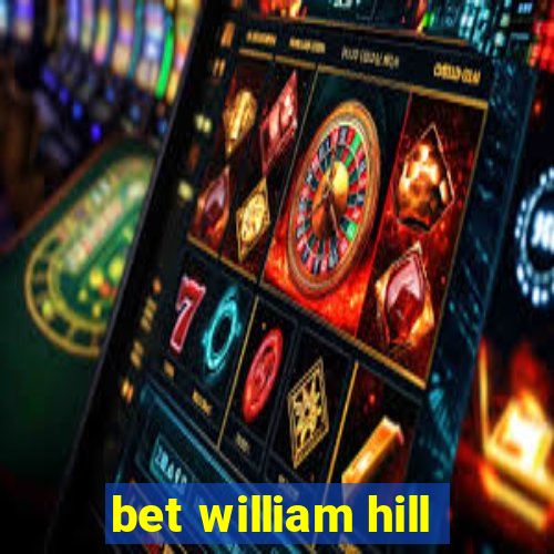 bet william hill